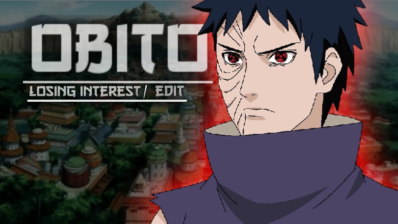 Obito Losing Interest Edit Amv Youtube