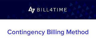 Contingency Billing Method | Bill4Time - Billing