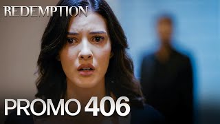 Esaret 406. Bölüm Fragmanı | Redemption Episode 406 Promo