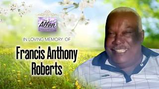 Celebrating the life of FRANCIS ANTHONY ROBERTS