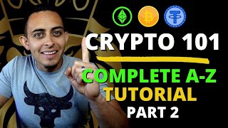 How To Invest In Crypto For Beginners 2021 - Complete A-Z Tutorial & Training (Part 2)