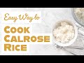 Easy Way to Cook Calrose Rice