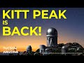 KITT PEAK IS BACK! | TUCSON ASTRONOMY