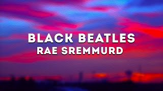 Rae Sremmurd - Black Beatles ft. Gucci Mane(Lyrics)