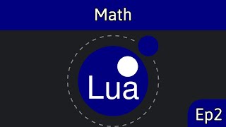 EP 2. Math in Lua