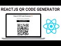 Let's Build QR Code Generator with ReactJS | ReactJS Tutorial | React-Qr-Code | Easy ReactJS Project