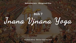 Rangkuman Bhagavad Gita Bahasa Indonesia | Bab 7 - Jnana Vjnana Yoga | #jurusapuh