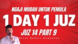 🔴 BELAJAR NGAJI YUK❗ IKUTI CARA MUDAH BISA BACA AL-QUR'AN DENGAN IRAMA PELAN - JUZ 14