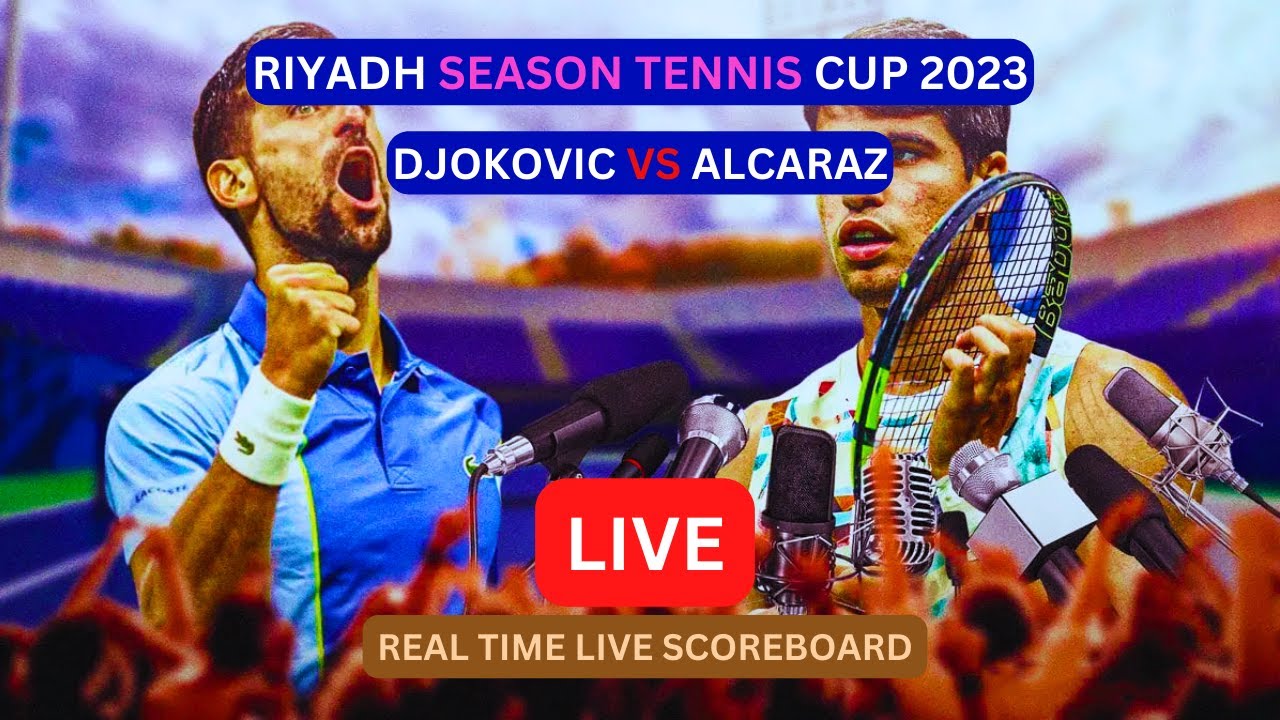 Novak Djokovic Vs Carlos Alcaraz LIVE Score UPDATE Today Riyadh Season ...