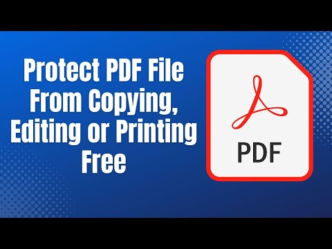 How to Protect PDF File From Copying, Editing or Printing | Free