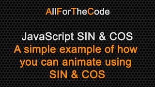 TUTORIAL: JavaScript - playing with Sin & Cos