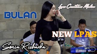 BULAN | New L PAS | Sonia Richarda (Latihan)