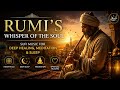 Rumi's Whisper of the Soul 🌙 | Sufi Music for Deep Healing, Meditation & Sleep