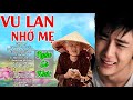 nhạc vu lan báo hiếu hát về mẹ cha hay nhất 2024 vu lan nhỚ mẸ nhỚ mẸ ..nghe là khóc nức nở