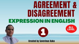 AGREEMENT \u0026 DISAGREEMENT EXPRESSION IN ENGLISH (UNGKAPAN SETUJU DAN TIDAK SETUJU) BY MR KAKA