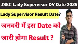 JSSC Lady Supervisor Result Date 2025 | DV Date Announce?