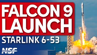 SpaceX Falcon 9 Launches Starlink 6-53
