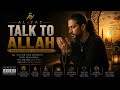 AL-YAZ | TALK TO ALLAH | AFROBEAT X UK RAP NASHEED 2026