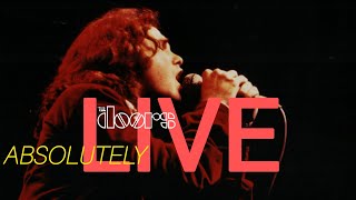 The Doors - Absolutely Live (Full Set Show,Original Remastered)