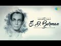 Unforgettable S.D. Burman | বর্ণে গন্ধে | কে যাস রে | শোনো গো দখিন | মনো দিলো না | Bengali Songs