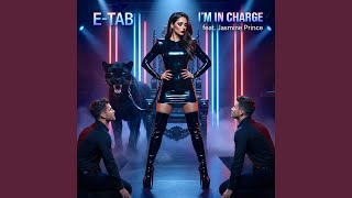 I'm in Charge (feat. Jasmine Prince)