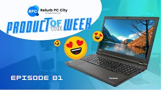 RPC Product of the Week - Episode 1 - Lenovo ThinkPad T540p