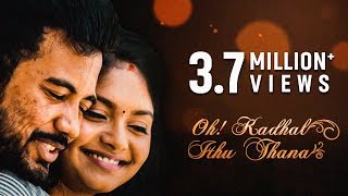 Oh Kadhal Ithu Thana -  New Tamil Romantic Short Film 2018 || by Chudar KVS