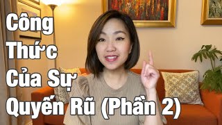 Công Thức Của Sự Quyến Rũ (Phần 2)