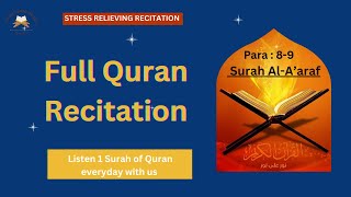 full quran recitation I surah al araf #quranrecitation #allah #teaching #surah #deenislam #nature