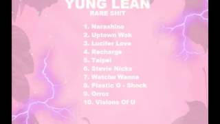 Yung Lean - Rare Sh1t