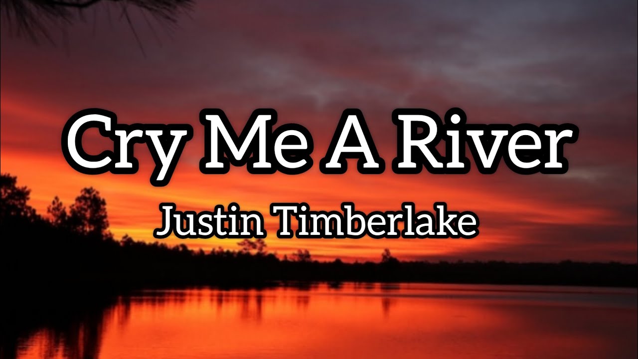 Justin Timberlake - Cry Me A River ( Lyrics) - YouTube