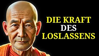 Die Kraft Des Loslassens – Ein Buddhistischer Leitfaden Zum Glück