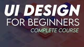 UI Design Tutorial For Beginners (Full Course)