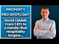 David Liddell: From 1 BTL to a Family-Run Hospitality Empire...