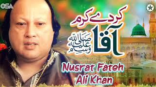 Karde Karam Aaqa | Nusrat Fateh Ali Khan | official complete version | OSA Islamic