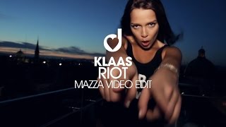 Klaas - Riot (Mazza Edit)