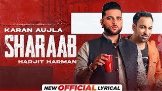 Sharab : Karan Aujla | New Punjabi Song Status 2021 | Whatsapp Status | Ringtone  Full Screen Status