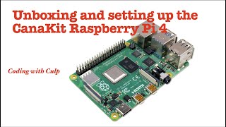 Setting up the Cana Kit Raspberry Pi 4