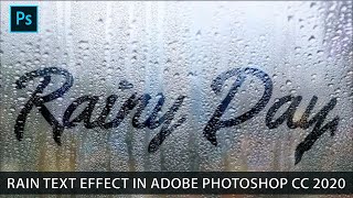 Rain Text Effect in Adobe Photoshop CC 2020 || Photoshop Tutorial: Add Rain Text Effect in Photoshop