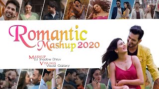Romantic Mashup 2020 | DJ Shadow Dhruv | Visual Galaxy | Love Mashup 2020