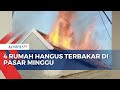 Si Jago Merah Lahap 4 Rumah hingga Hangus di Pasar Minggu