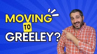 4 Greeley neighborhoods you should consider - Moving to Greeley Colorado?