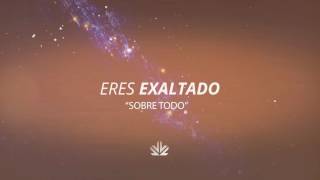 9- Eres Exaltado - Rakjam