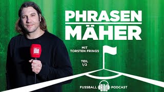 Phrasenmäher #43 | Torsten Frings 1/2 | BILD Podcasts