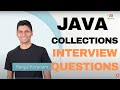 Java Collections Interview Questions and Answers - New Version Java Collections Interview Questions and Answers - New Version
