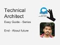Technical Architect   Easy Guide   Series End