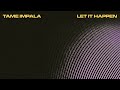Tame Impala - Let It Happen [Extended] (1 Hour Loop)