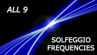 All 9 Solfeggio Frequencies - Pure Tones