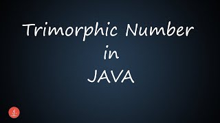 Trimorphic Number in JAVA || BluejCode