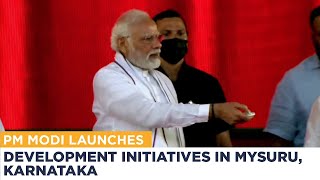 PM Modi launches development initiatives in Mysuru, Karnataka